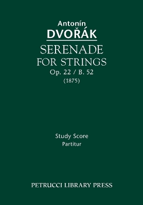 Book cover for Serenade for Strings, Op.22 / B.52