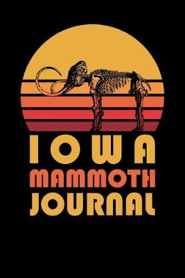 Book cover for Iowa Mammoth Journal