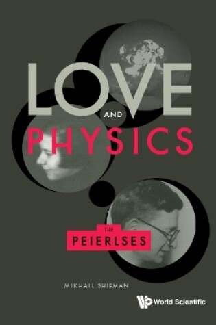 Cover of Love And Physics: The Peierlses