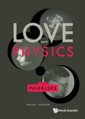 Book cover for Love And Physics: The Peierlses