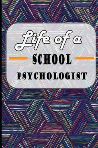 Cover of Life of a School Psychologist