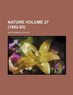 Book cover for Nature Volume 27 (1882-83)