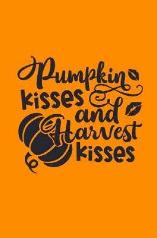 Cover of Pumpkin Kisses and Harvest Kisses