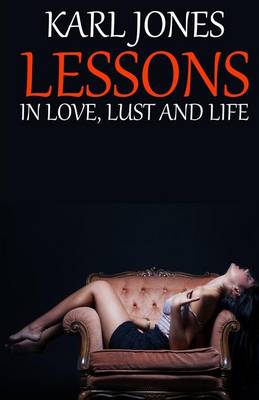 Book cover for Lessons (in Love, Lust and Life)