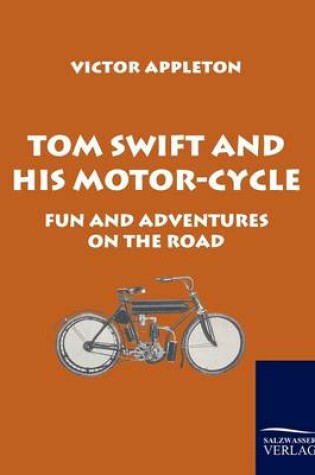Cover of Tom Swift and His Motor-Cycle