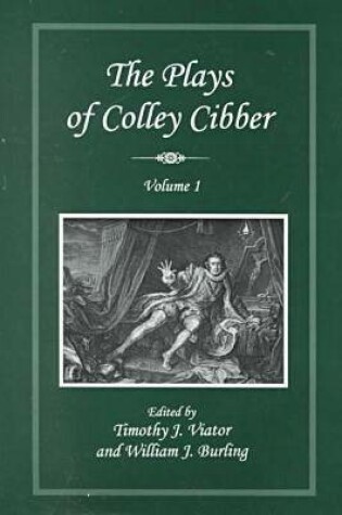 Cover of The Plays of Colley Cibber v.1