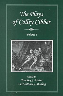 Book cover for The Plays of Colley Cibber v.1