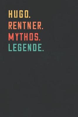 Book cover for Hugo. Rentner. Mythos. Legende.