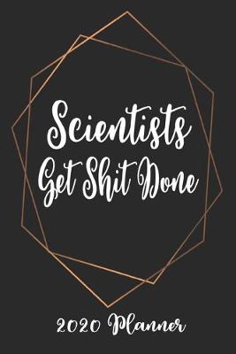 Book cover for Scientists Get Shit Done 2020 Planner