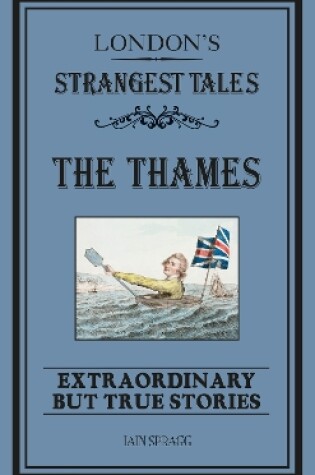 Cover of London's Strangest: The Thames