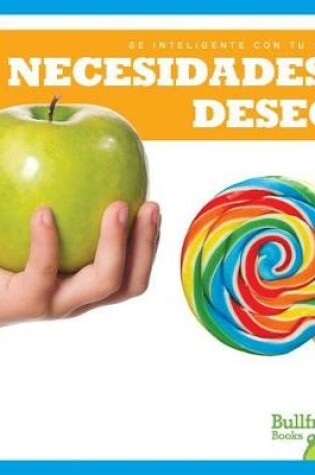 Cover of Necesidades Y Deseos (Needs and Wants)