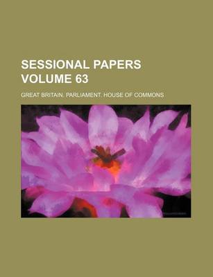 Book cover for Sessional Papers Volume 63