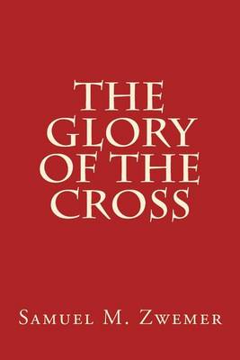 Book cover for The Glory of The Cross