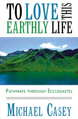 Book cover for To Love This Earthly Life