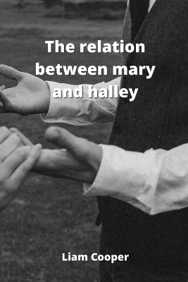 Book cover for The relation between mary and halley