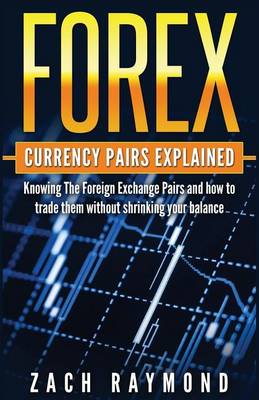 Book cover for FOREX Currency Pairs Explained