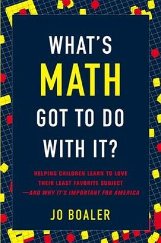 Cover of What's Math Got to Do with It?