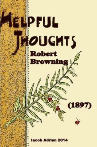 Cover of Helpful thoughts Robert Browning (1897)