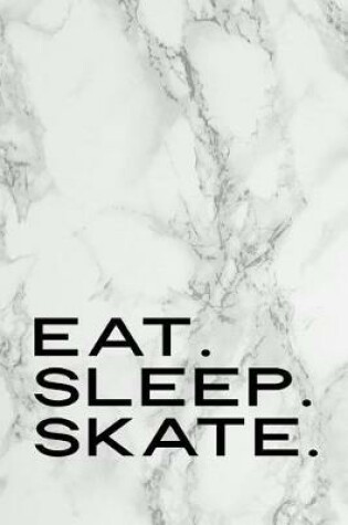 Cover of Eat Sleep Skate