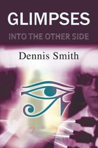 Cover of Glimpses into the Other Side