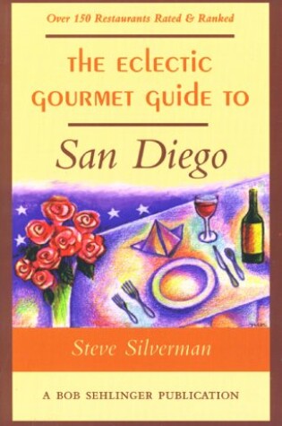 Cover of The Eclectic Gourmet Guide to San Diego