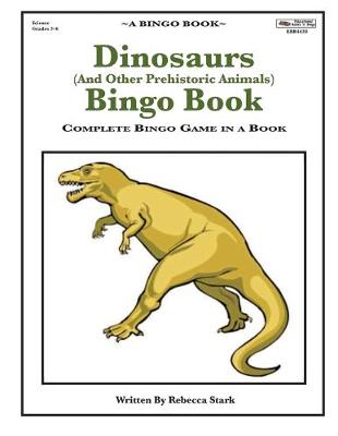 Book cover for Dinosaurs (And Other Prehistoric Animals) Bingo Book