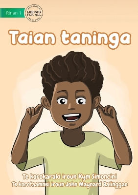 Book cover for Ears - Taian taninga (Te Kiribati)