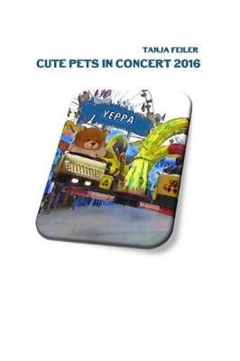 Book cover for Cute Pets in Concert 2016