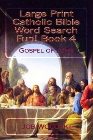 Cover of Large Print Catholic Bible Word Search Fun! Book 4