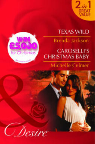 Cover of Texas Wild/Caroslli's Christmas Baby