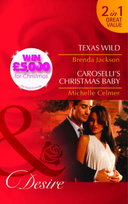 Book cover for Texas Wild/Caroslli's Christmas Baby