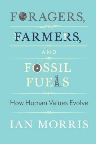 Cover of Foragers, Farmers, and Fossil Fuels
