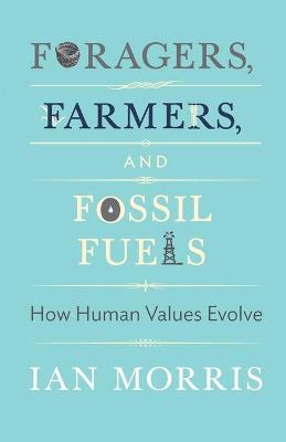 Book cover for Foragers, Farmers, and Fossil Fuels