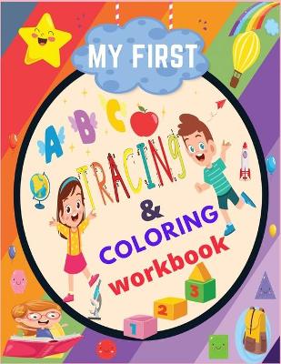 Cover of my first tracing & coloring workbook abc