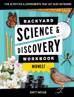 Cover of Backyard Science & Discovery Workbook: Midwest