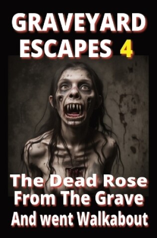 Cover of Graveyard Escapes 4