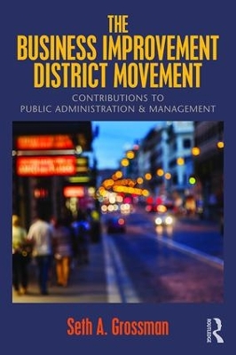 Book cover for The Business Improvement District Movement
