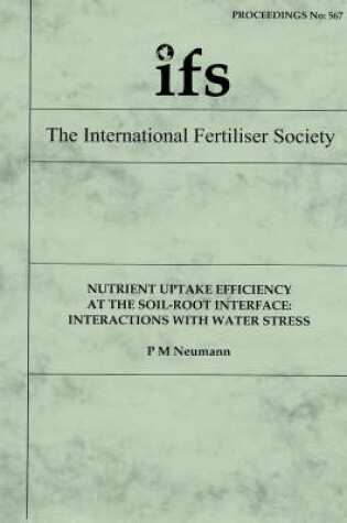 Cover of Nutrient Uptake Efficiency at the Soil-root Interface