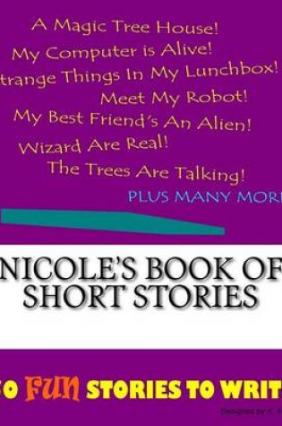 Cover of Nicole's Book Of Short Stories