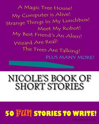 Cover of Nicole's Book Of Short Stories