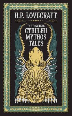 Book cover for The Complete Cthulhu Mythos Tales (Barnes & Noble Collectible Editions)