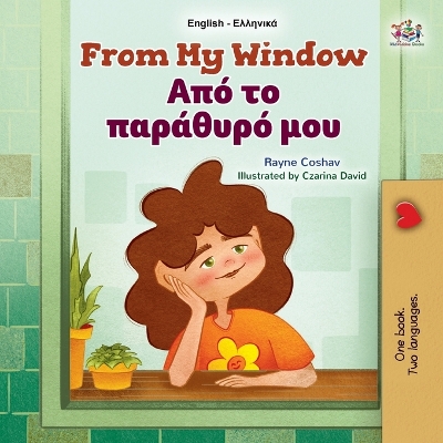 Cover of From My Window (English Greek Bilingual Kids Book)