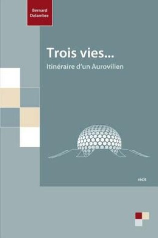 Cover of Trois Vies