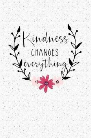 Cover of Kindness Changes Everything