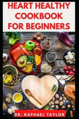 Cover of Heart Healthy Cookbook for Beginners