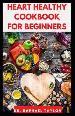 Book cover for Heart Healthy Cookbook for Beginners