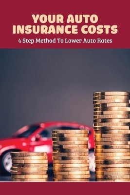 Cover of Your Auto Insurance Costs