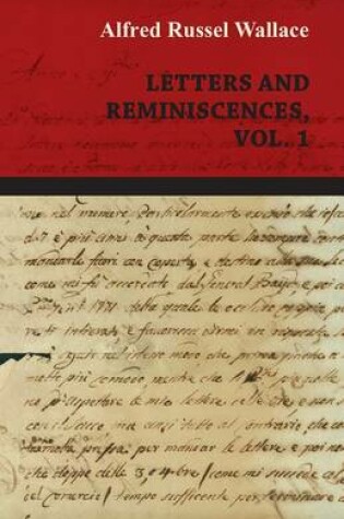 Cover of Alfred Russel Wallace: Letters and Reminiscences, Vol. 1