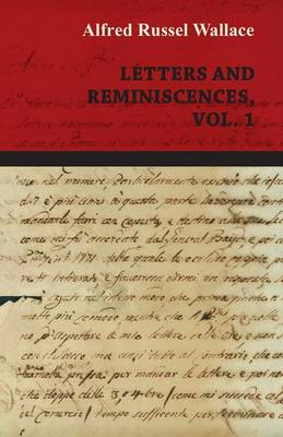 Book cover for Alfred Russel Wallace: Letters and Reminiscences, Vol. 1