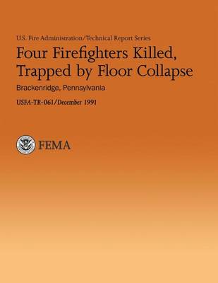 Cover of Four Firefighters Killed, Trapped by Floor Collapse